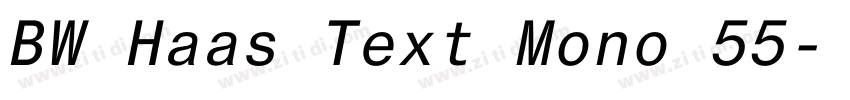 BW Haas Text Mono 55字体转换 BW Haas Text Mono 55字体转换